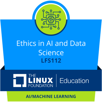 LFS112: Ethics in AI and Data Science