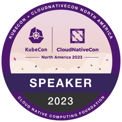 Speaker: KubeCon + CloudNativeCon North America 2023