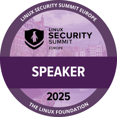 Speaker: Linux Security Summit Europe 2025