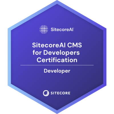 SitecoreAI CMS for Developers Certification (2025)