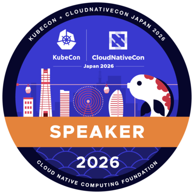 Speaker: KubeCon + CloudNativeCon Japan 2026