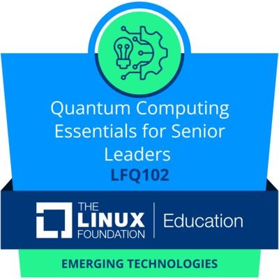 LFQ102: Quantum Computing Essentials For Senior Leaders