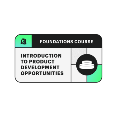 Foundations: Introduction to Product Development Opportunities