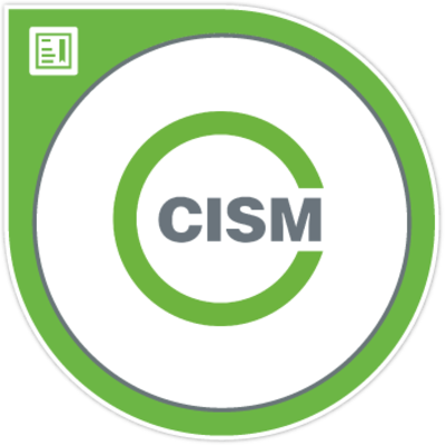 Certified Information Security ManagerÂ® (CISM)