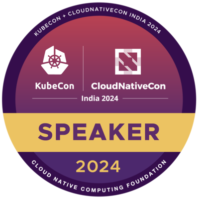 Speaker: KubeCon + CloudNativeCon India 2024