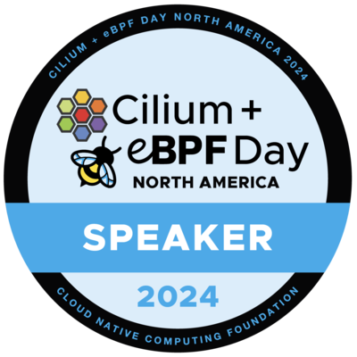 Cilium + eBPF Day NA 2024 Speaker Badge